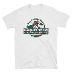 Dinosaurs Eat Man Woman Inherits The Earth Short-Sleeve Unisex T-Shirt, Funny Dinosaurs T-shirt For Women