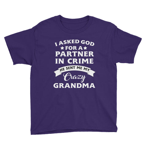 Image of Personalized I Asked God For A Partner In Crime He Sent Me My Crazy Grandma Youth Short Sleeve T-Shirt