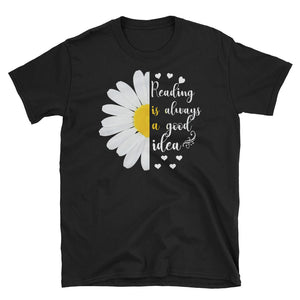 Reading Is Always A Good Idea Short-Sleeve Unisex T-Shirt, White Chrysanthemum Flower for Women, Teacher T-shirt