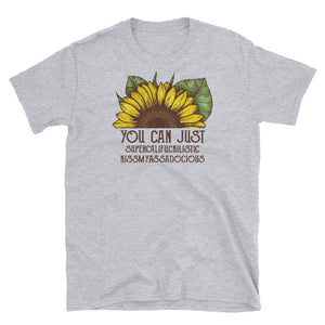 Funny Sunflower You Can Just Kiss My Ass... Short-Sleeve Unisex T-Shirt, Sunflower Shirt For Women