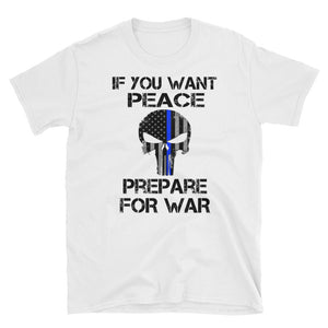 If You Want Peace Prepare For War Short-Sleeve Unisex T-Shirt, Independence Day Shirt, 4th Of July Day Shirt, Skull T-shirt