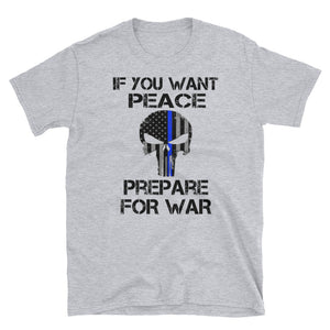 If You Want Peace Prepare For War Short-Sleeve Unisex T-Shirt, Independence Day Shirt, 4th Of July Day Shirt, Skull T-shirt