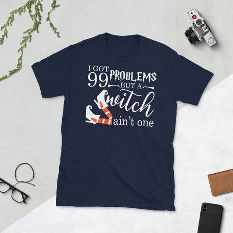 Image of Halloween I Got 99-Problem But A Witch Ain't One Short-Sleeve Unisex T-Shirt