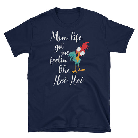 Image of Funny Mom Life Got Me Feelin Like Hei Hei Short-Sleeve Unisex T-Shirt, Funny Mom Life T-shirt , Mother's Day T-shirt