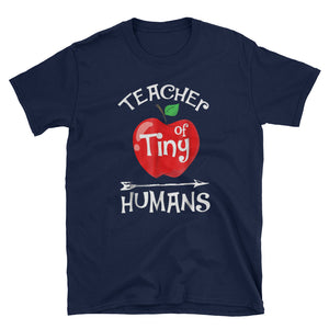 Teacher of Tiny Humans Short-Sleeve Unisex T-Shirt