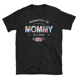 Promoted To Mommy Est 2020 Flowers Short-Sleeve Unisex T-Shirt, New Mommy Shirt, Pregnancy Announcement, Mother's Day Shirt