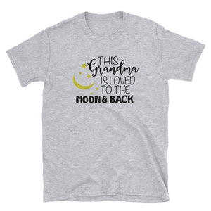 This Grandma Is Loved To The Moon And Back Short-Sleeve Unisex T-Shirt, Cute Gift For Grandma