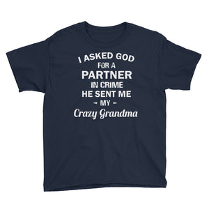 Personalized I Asked God For A Partner In Crime He Sent Me My Crazy Grandma Youth Short Sleeve T-Shirt