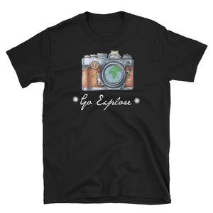 Go Explorer Short-Sleeve Unisex T-Shirt. Funny Graphic Tee, Travelling Tee, Cute Photographer Shirt