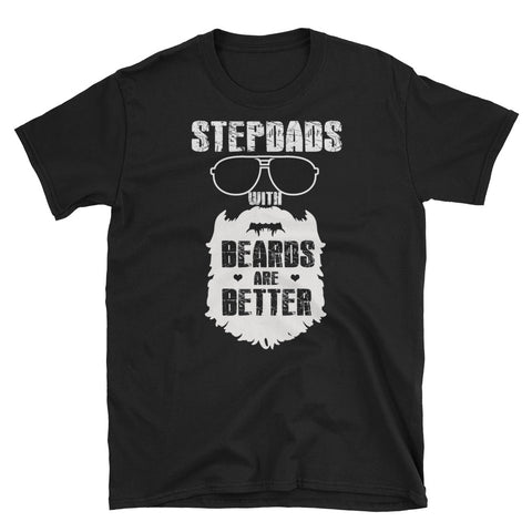Image of StepDads Beards Are Better Short-Sleeve Unisex T-Shirt, Father's Day Shirt For StepDads