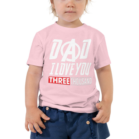 Image of Dad I Love You Three Thousand Toddler Short Sleeve Tee, Father's Day Shirt For Kids Size 2T to 5T