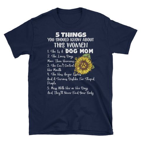Image of Funny 5 Things You Should Know About This Women Dog Mom Sunflower Short-Sleeve Unisex T-Shirt, Funny Shirt For Dog Mom
