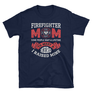 Firefighter Mom Firemen Proud Moms Short-Sleeve Unisex T-Shirt