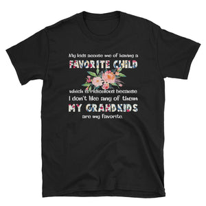 My Grandkids Are My Favorite Short-Sleeve Unisex T-Shirt, Funny Gift For Grandma