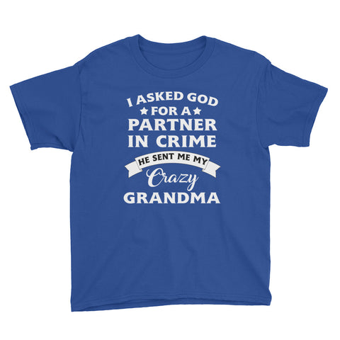 Image of Personalized I Asked God For A Partner In Crime He Sent Me My Crazy Grandma Youth Short Sleeve T-Shirt