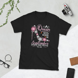 Women A Queen Was Born In September Birthday Short-Sleeve Unisex T-Shirt