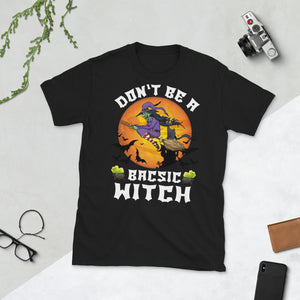 Don't Be A Basic Witch  Halloween Bat Short-Sleeve Unisex T-Shirt