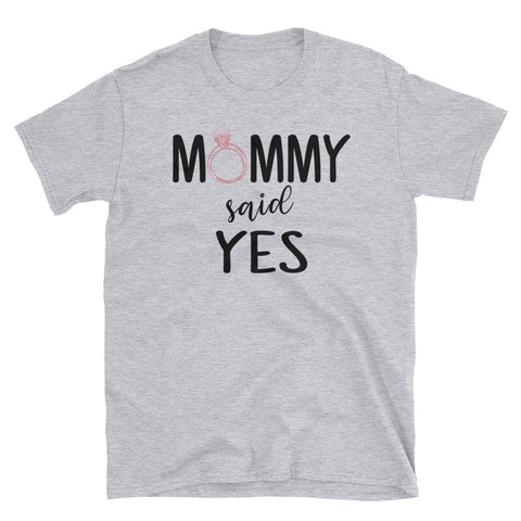 Image of Funny Mommy Said Yes Short-Sleeve Unisex T-Shirt